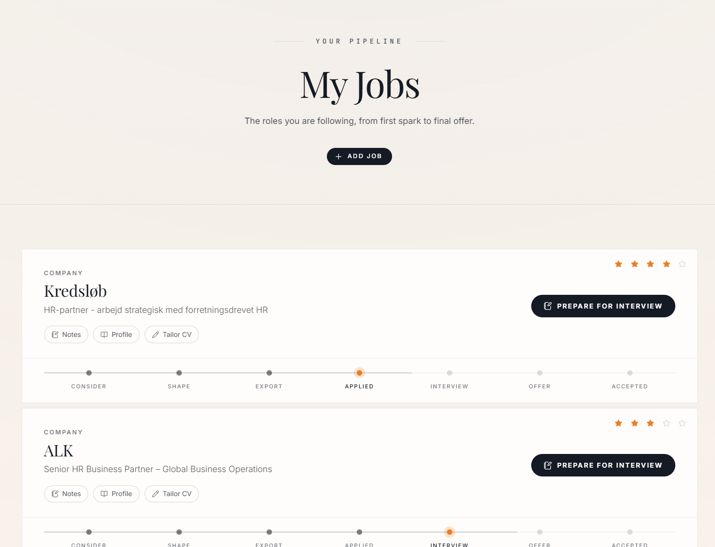 Jobs. My Jobs. The pipeline from first spark to final offer.